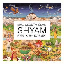 Max Clouth Clan: Shyam