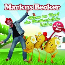 Markus Becker: Wenn im Dorf die Bratkartoffeln blühn (Kids-Mix)