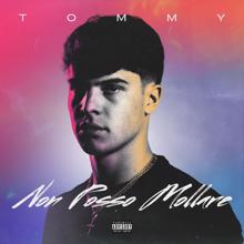 Tommy: Non posso mollare EP