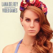 Lana Del Rey: Video Games