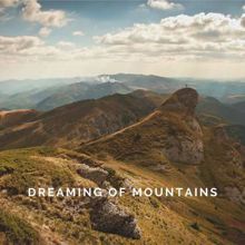 Deep Sleep Meditation: Dreaming of Mountains