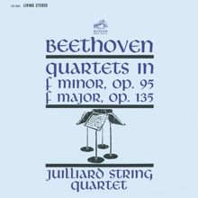 Juilliard String Quartet: Beethoven: String Quartet No. 11 in F Minor, Op. 95 "Serioso" & String Quartet No. 16 in F Major, Op. 135