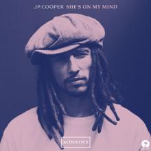 JP Cooper: She's On My Mind (Acoustics)