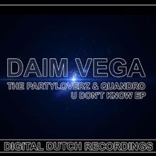 Daim Vega: U Don't Know Ep