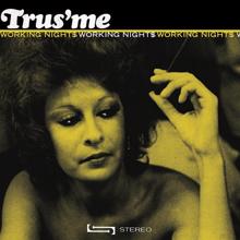 Trusme: Working Nights