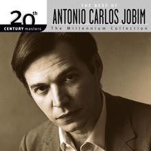 Antonio Carlos Jobim: 20th Century Masters: The Millennium Collection - The Best of Antonio Carlos Jobim