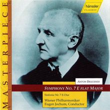 Eugen Jochum: Symphony No. 7 in E major, WAB 107: I. Allegro moderato