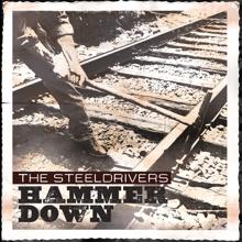 The SteelDrivers: Hammer Down