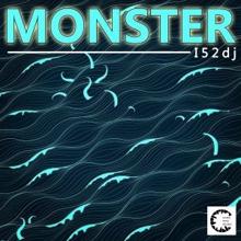 I52 DJ: Monster