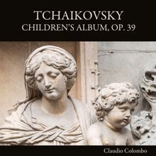 Claudio Colombo: Tchaikovsky: Children's Album, Op. 39
