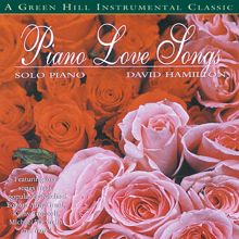 David Hamilton: Piano Love Songs