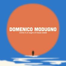 Domenico Modugno: Sogno Di Mezza Estate