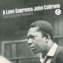 JOHN COLTRANE: A Love Supreme: The Complete Masters (Super Deluxe Edition)