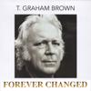 T. Graham Brown: Forever Changed