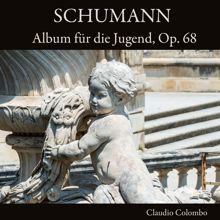 Claudio Colombo: Schumann: Album für die Jugend, Op. 68