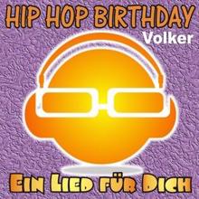 Ein Lied für Dich: Hip Hop Birthday: Volker