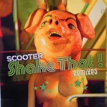 Scooter: Shake That! (Remixes) (Shake That!Remixes)