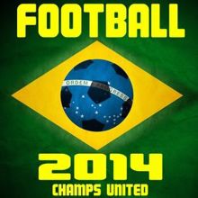 Champs United: The Cup of Life (La Copa De La Vida)