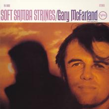 Gary McFarland: Soft Samba Strings