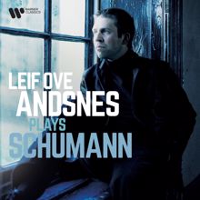 Leif Ove Andsnes: Leif Ove Andsnes Plays Schumann