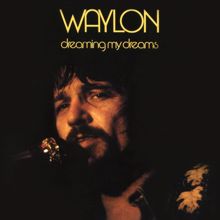 Waylon Jennings: I've Been a Long Time Leaving (But I'll Be a Long Time Gone)