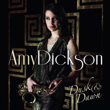 Amy Dickson: Smoke Gets In Your Eyes
