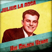 Julius La Rosa: But Not for Me (Remastered)