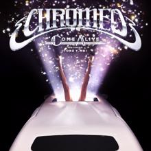 Chromeo: Come Alive (feat. Toro y Moi)