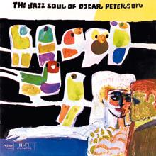 Oscar Peterson: The Jazz Soul Of Oscar Peterson