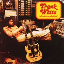 Frank White: Nobody