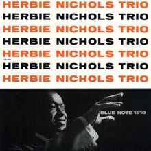 Herbie Nichols Trio: Herbie Nichols Trio