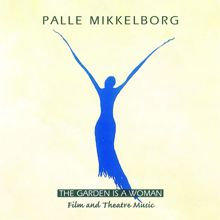 Palle Mikkelborg: The Garden Is A Woman