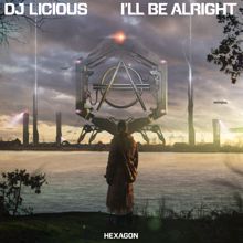 DJ Licious: I'll Be Alright