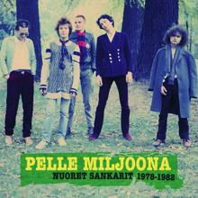 Pelle Miljoona & 1980: Rakastava voima
