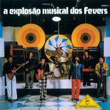 The Fevers: A Explosão Musical Dos Fevers