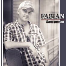 Fabian: Sans penser