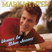 Mark Wynter: Venus in Blue Jeans: The Sixties Collection