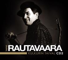 Tapio Rautavaara: Kulkurin taival - Kaikki levytykset 1951 - 1953