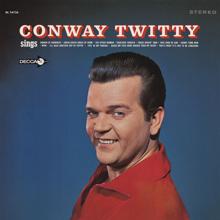 Conway Twitty: That's What It's Like To Be Lonesome