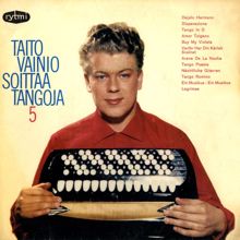 Taito Vainio: Tangosikermä: Amor Tzigano / Buy My Violets / Varför har din kärlek svalnat