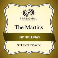 The Martins: Only God Knows (Medium Key Performance Track Without Background Vocals)