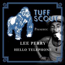 Lee Perry: Hello Telephone