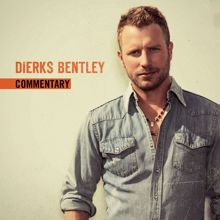 Dierks Bentley: I Hold On (Album Commentary)