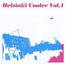 Eri Esittäjiä: Helsinki Cooler Vol. 1