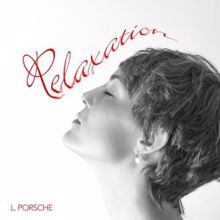 L.porsche: Relaxation