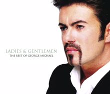 George Michael: Ladies And Gentlemen... The Best Of George Michael