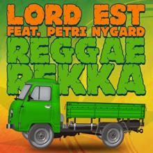 Lord Est: Reggaerekka (Radio Edit)
