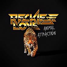 Reckless Love: Animal Attraction