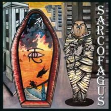 Sarcofagus: You're Talkin' Too Much
