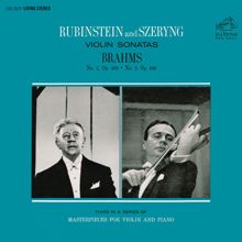 Arthur Rubinstein: Brahms: Violin Sonata No. 2 in A Major, Op. 100 & No. 3 in D Minor, Op. 108
